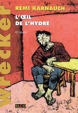 L'Oeil de l'Hydre - Roman par Remi Karnauch