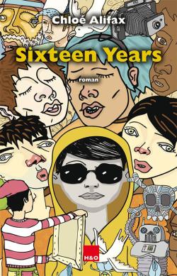 Sixteen Years, par Chlo Alifax - Roman