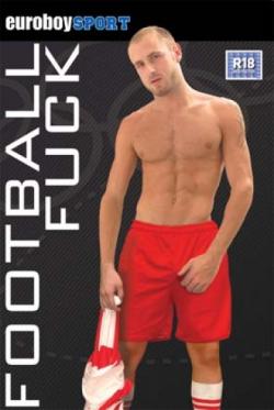 Football Fuck - DVD Euroboy