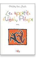 Cliquez pour voir la fiche produit- Les Apptits d'Urbain Pilupe - Roman par Christian-Yves Lhostis