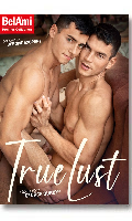 Click to see product infos- True Lust - DVD Bel Ami <span style=color:brown;>[Pre-order]</span>