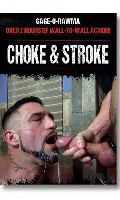 Cliquez pour voir la fiche produit- Choke & Stroke - DVD Joe Gage