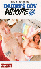 Click to see product infos- Daddy's Boy Whore #45 - DVD Import (Bring Me A Boy)