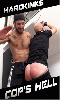 Click to see product infos- Cop's Hell - DVD HardKinks